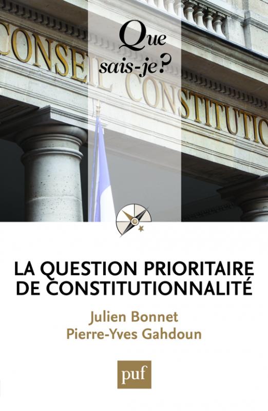 La question prioritaire de constitutionnalité (Que sais-je)